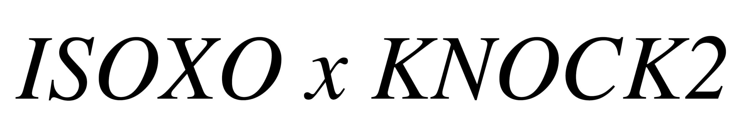 ISOXO-x-KNOCK2_title